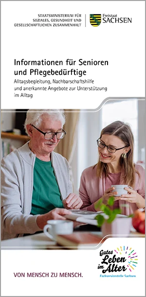 Flyer Titelbild »Informationen für Senioren und Pflegebedürftige - Alltagsbegleitung, Nachbarschaftshilfe und anerkannte Angebote zur Unterstützung im Alltag«