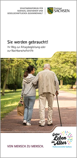Flyer Titelbild »Sie werden gebraucht! Ihr Weg zur Alltagsbegleitung oder zur Nachbarschaftshilfe«