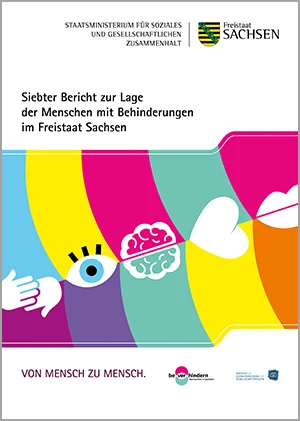 Siebter Bericht zur Lage der Menschen mit Behinderungen in Sachsen Titelbild des Siebten Berichts zur Lage der Menschen mit Behinderungen in Sachsen